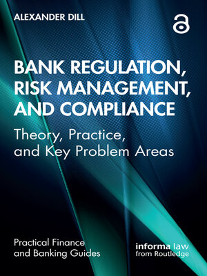 cover image of Bank Regulation, Risk Management, and Compliance